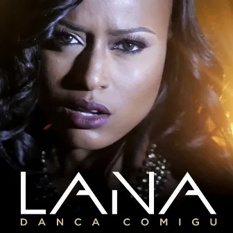 Dança Comigu by Lana