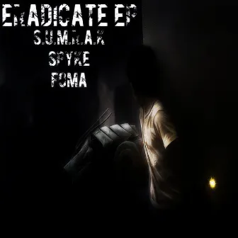 Eradicate Ep by Foma