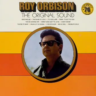 The Original Sound (Sun Records 70th / Remastered 2022) by Roy Orbison