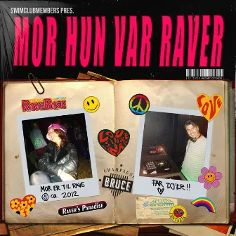 Mor Hun Var Raver by Champagne Bruce