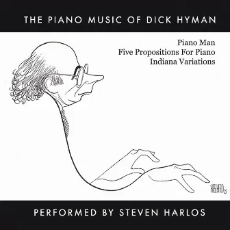 The Piano Music Of Dick Hyman Performed By Steven Harlos by Steven Harlos