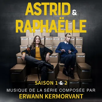 Astrid & Raphaëlle, Saison 1 et 2 (Musique de la série) by Erwann Kermorvant