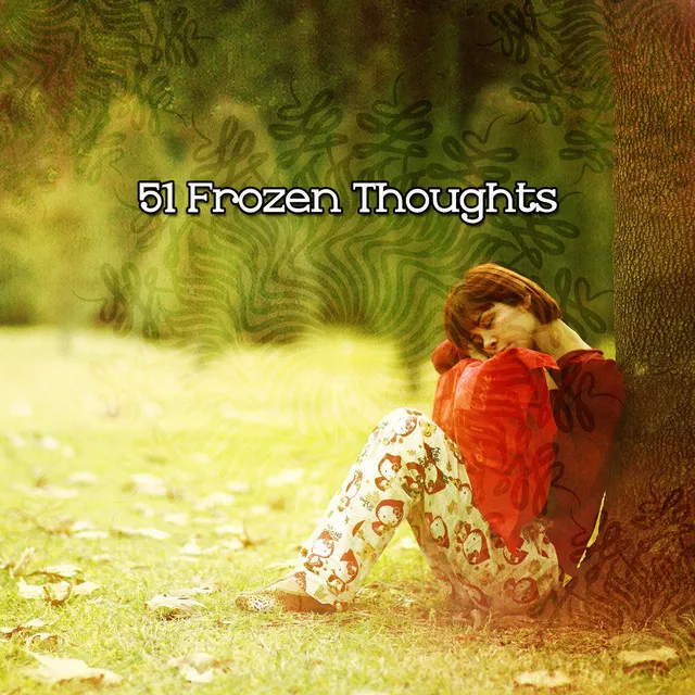 51 Frozen Thoughts