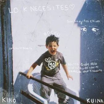 Lo K Necesites by Kuina