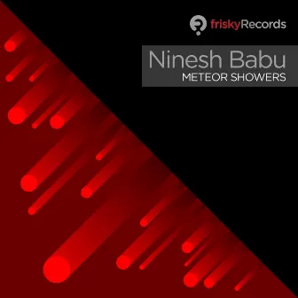 Meteor Showers by Ninesh Babu