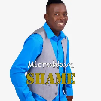 Shame by Micro Wave