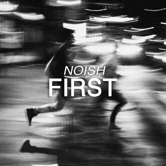 First by Noish