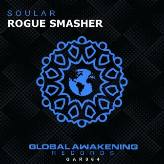 Rogue Smasher by Soular