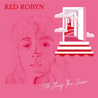 I'll Stay the Same by Red Robyn