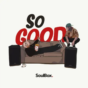 So Good by SoulBox