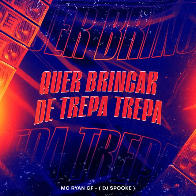 Quer Brincar de Trepa Trepa