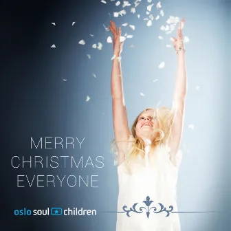 Merry Christmas Everyone by Oslo Soul Children