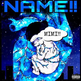 NAME!! by NARIMIMI