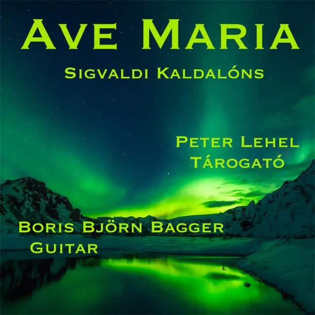 Ave Maria In E-Flat Major (Arr. For Guitar And Tárogató)