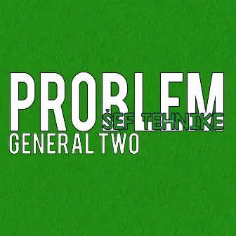 Problem by General Two