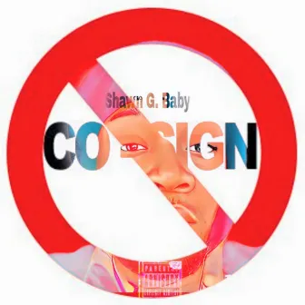 CO$iGN (2022) by Shawn G. Baby