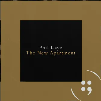 The New Apartment by Phil Kaye