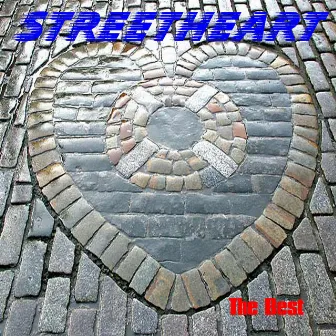 Best of Streetheart by Streetheart