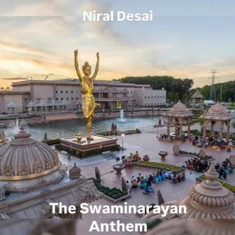 The Swaminarayan Anthem by Niral Desai