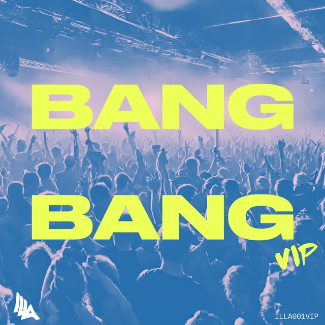 Bang Bang - VIP