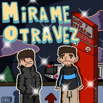 Mírame Otra Vez by GI0X