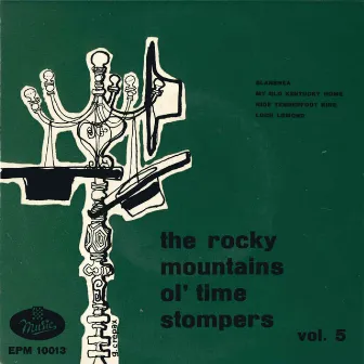 The Rocky Mountains Ol' Time Stompers Vol. 5 by I Campioni