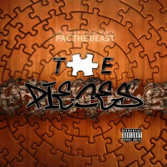 The Pieces by Pac the Beast