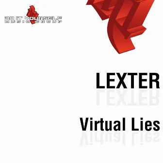 Virtual Lies by Lexter