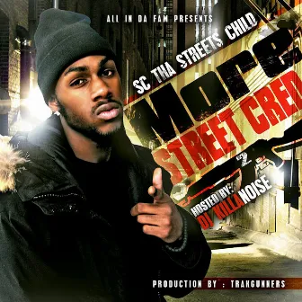 More Street Cred by SC Tha Streets Child