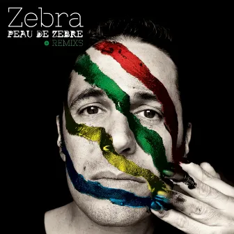 Peau de zèbre (Remixs EP) by Zebra