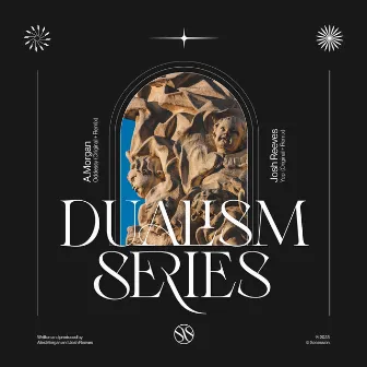 Dualism Series 1​.​0 by Josh Reeves