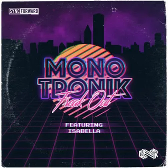 Freak Out by Monotronik