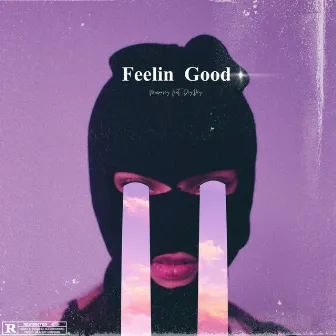 Feelin Good by Newmoney