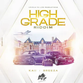 High Grade Riddim by Levels To Life Productions