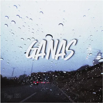 Ganas by Plaga 893