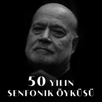 50 Yılın Senfonik Öyküsü (Live at Caddebostan Kültür Merkezi) by Vedat Sakman