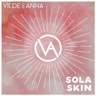 Sola Skin by Vilde og Anna