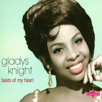 Beats Of My Heart by Gladys Knight