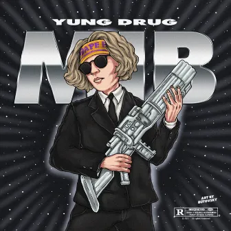 MIB by Yung Drug