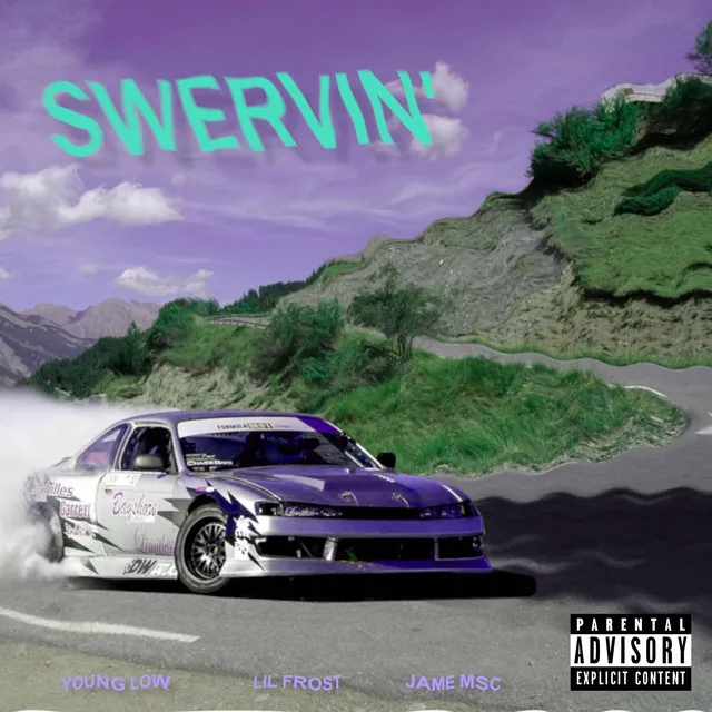 Swervin'