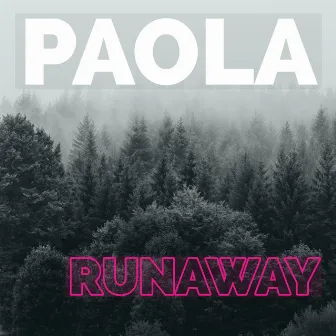 RUNAWAY by Paola