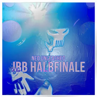 Jbb Halbfinale by Neo Unleashed