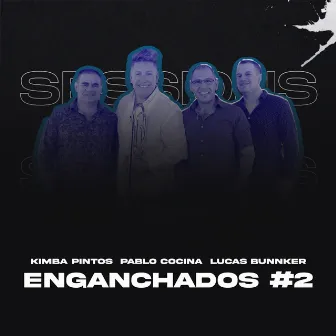 Enganchados #2 by Kimba Pintos