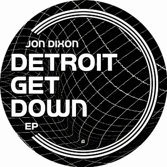 Detroit Get Down by Darrius Quince