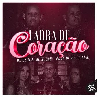 Ladra de Coração by Mc Rubão