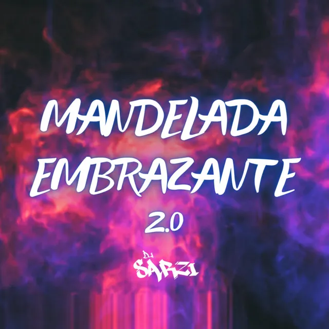 MANDELADA EMBRAZANTE 2