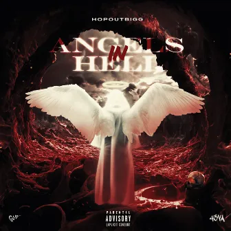 Angels in Hell (Deluxe) by Lil Bigg