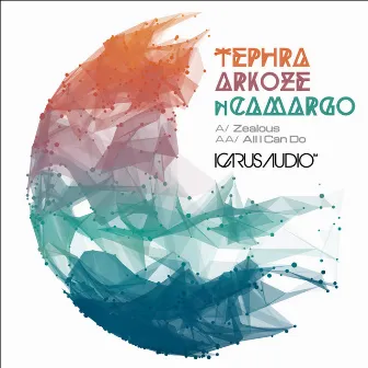 Zealous / All I Can Do by Tephra & Arkoze