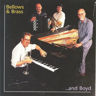 Bellows & Brass … and Boyd by Boyd McDonald