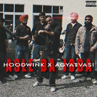 Asle Da Joda by Hoodwink